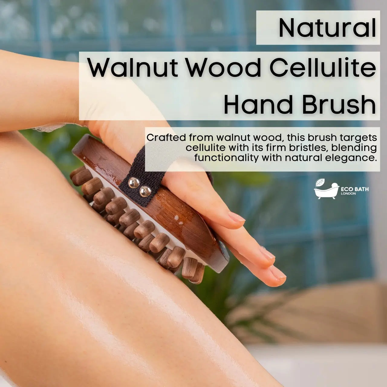 Walnut Wood Cellulite Hand Brush - Luxurious Cellulite Treatment Brush Eco Bath London