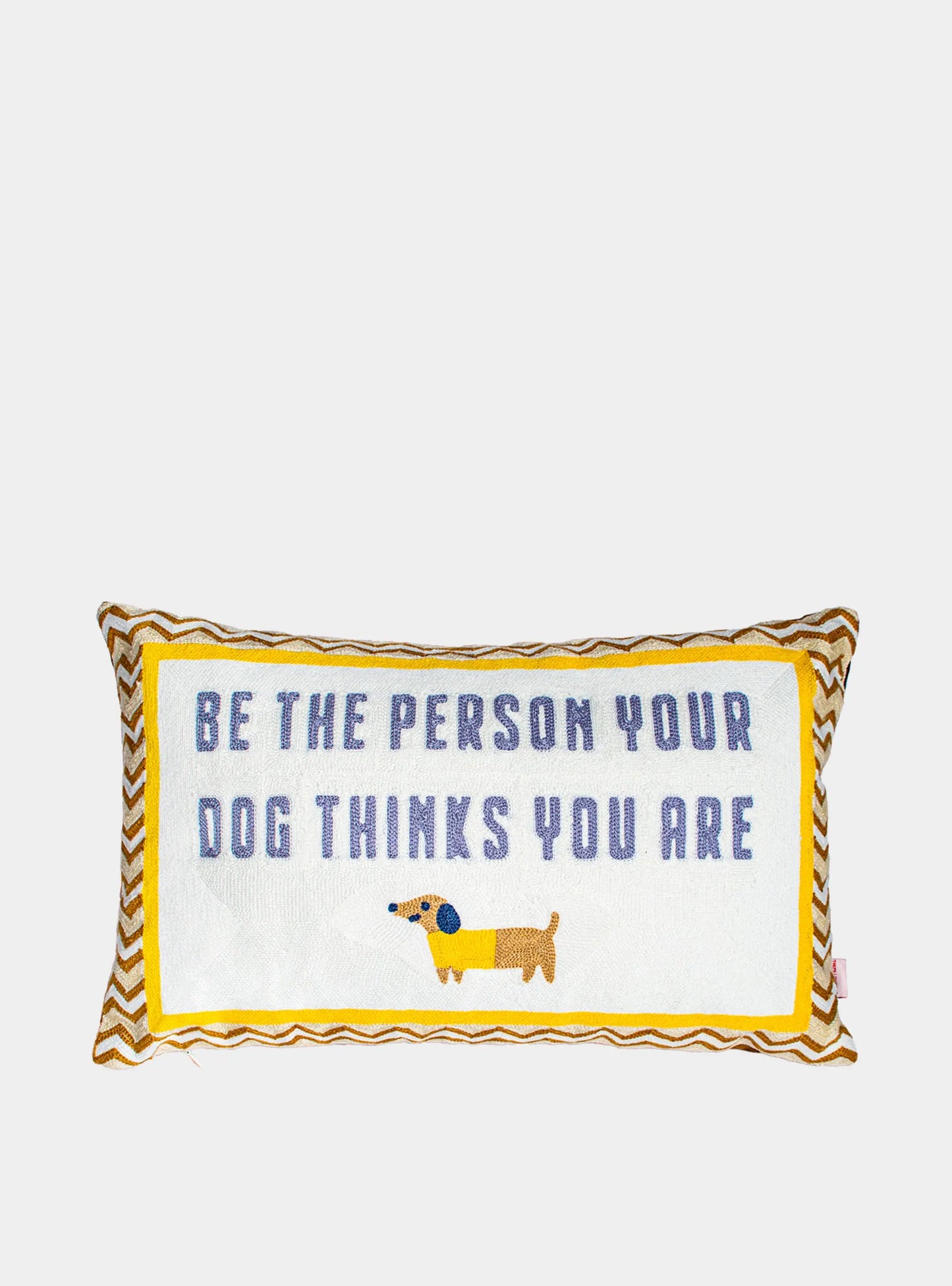 Be The Person Your Dog Thinks You Are Needlepoint Cushion The Pillow Drop