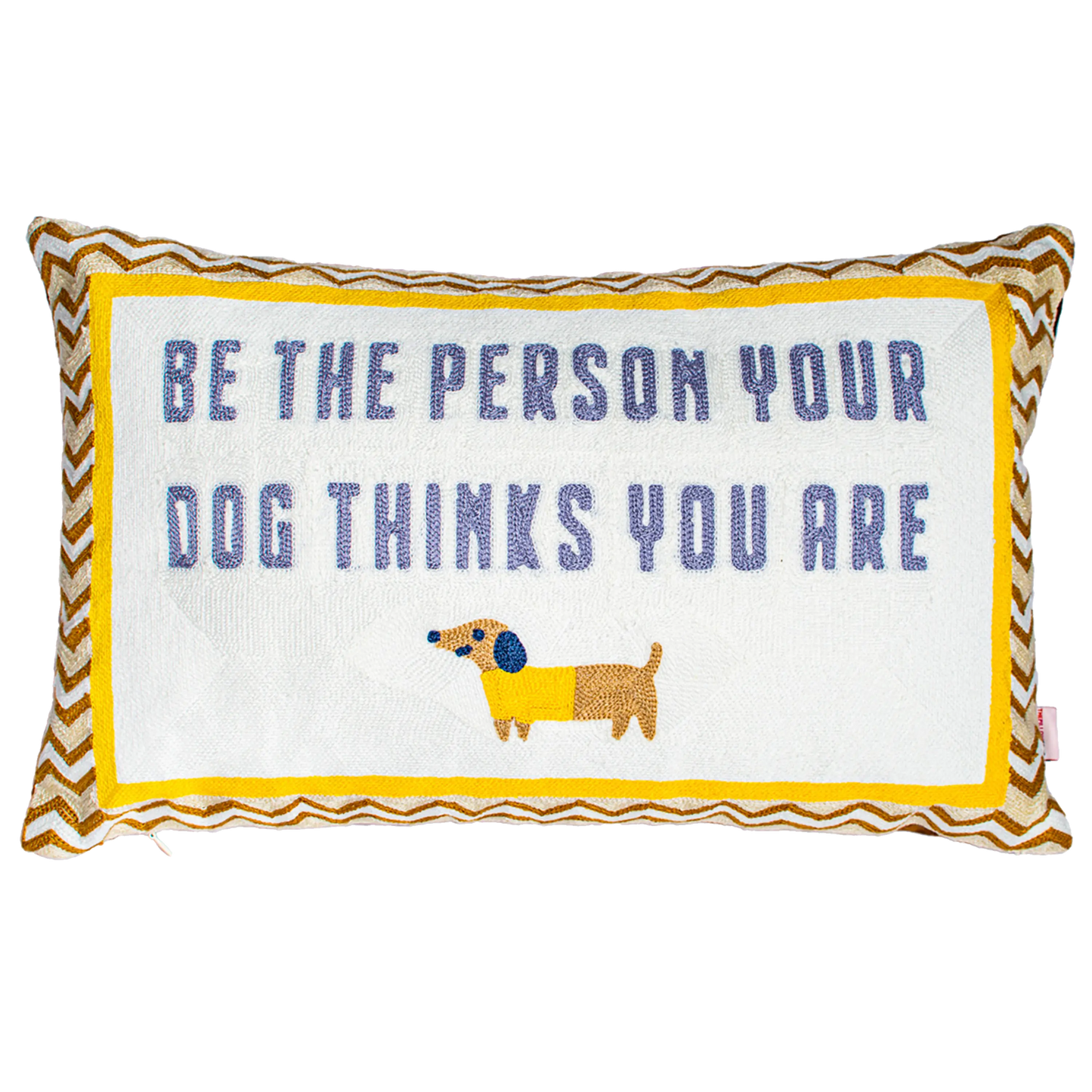 Be the Person Your Dog Thinks You Are Needlepoint Cushion The Pillow Drop