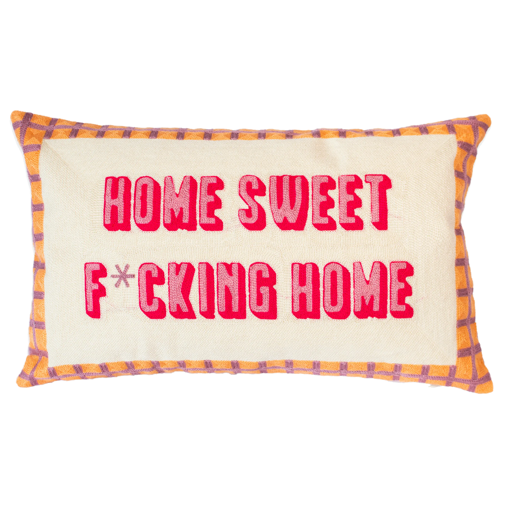 Home Sweet F*cking Home Needlepoint Cushion The Pillow Drop