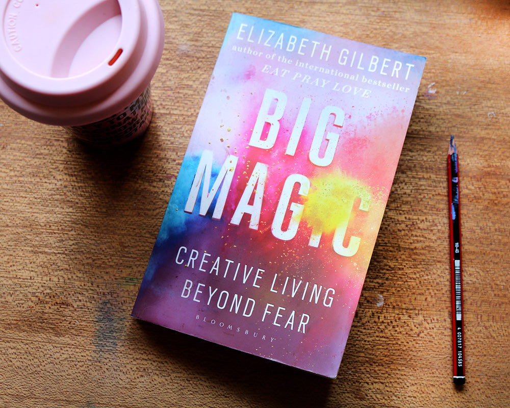 Self-Help for the New Year - Big Magic: Creative Living Beyond Fear, Elizabeth Gilbert